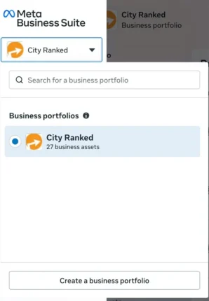 Meta Business Suite account switcher dropdown showing selected business portfolio City Ranked with 27 business assets and a Create a business portfolio button.