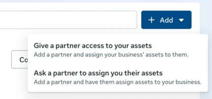 Dropdown menu for adding partners in Meta Business Portfolio, showing options to give or ask for asset access.